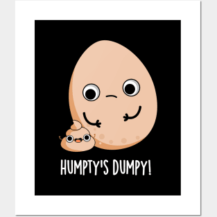 Humpty's Dumpy Funny Egg Poop Pun Posters and Art